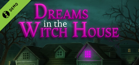 Dreams in the Witch House Demo