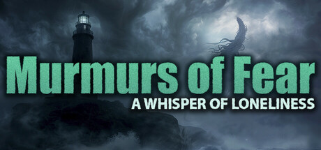Murmurs of Fear - A whisper of loneliness