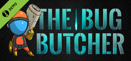 The Bug Butcher Demo