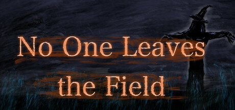 No One Leaves the Field