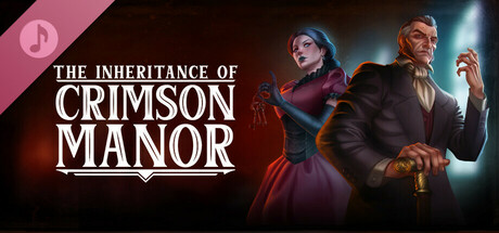 The Inheritance of Crimson Manor Soundtrack