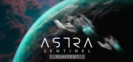 Astra Sentinel Playtest