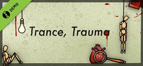 Trance, Trauma Demo