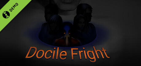 Docile Fright Demo
