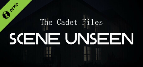 The Cadet Files : Scene Unseen Demo