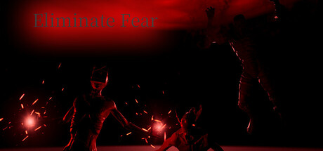 Eliminate Fear