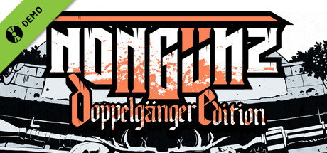 Nongunz: Doppelganger Edition Demo