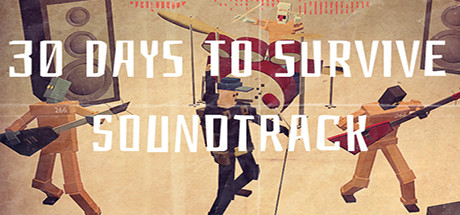 30 days to survive Soundtrack