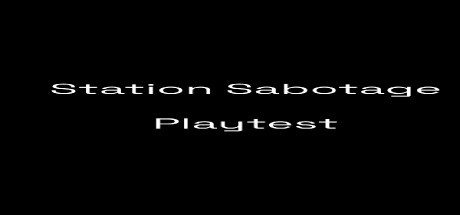 Station Sabotage Playtest