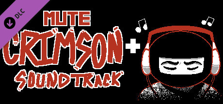 Mute Crimson+ Soundtrack