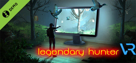 Legendary Hunter VR Demo