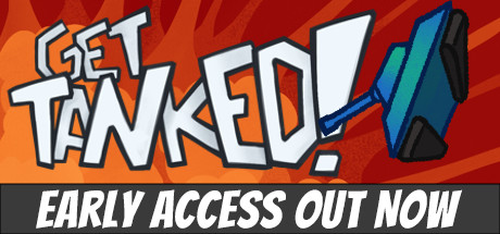 Get Tanked!