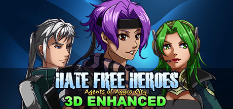 Hate Free Heroes: Agents of Aggro City
