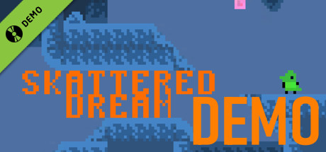 Skattered Dream Demo