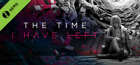 The Time I Have Left Demo