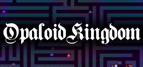 Opaloid Kingdom