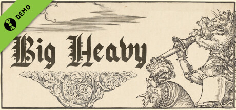 Big Heavy Demo