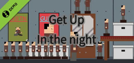 起夜  Get Up In The Night Demo