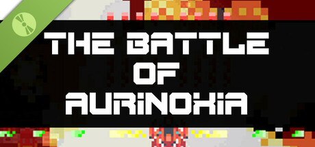 The Battle of Aurinoxia Demo