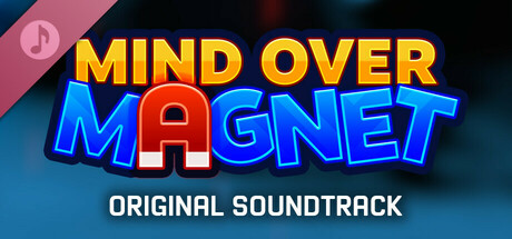 Mind Over Magnet Soundtrack