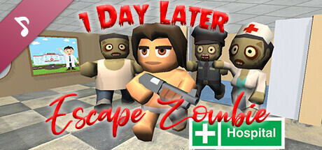 1 Day Later: Escape Zombie Hospital Soundtrack