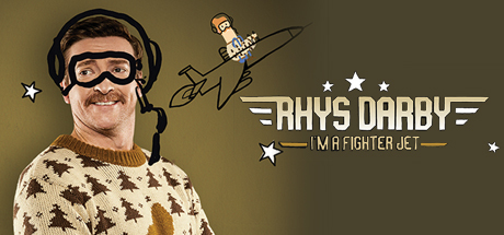 Rhys Darby: I'm A Fighter Jet