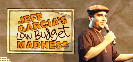Jeff Garcia: Low Budget Madness