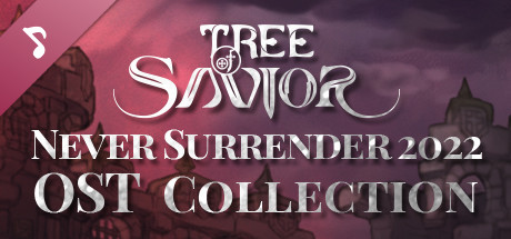 Tree of Savior Japan - Never Surrender 2022 OST Collection