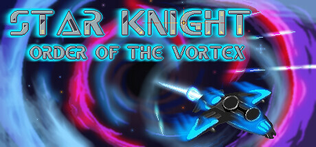 Star Knight: Order of the Vortex Playtest
