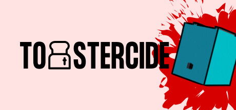 Toastercide Playtest