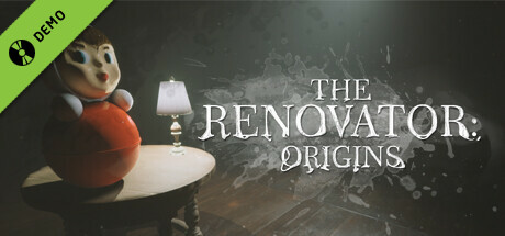 The Renovator: Origins Demo