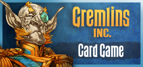 Gremlins, Inc. –Card Game
