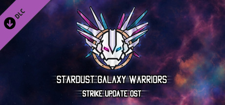 Stardust Galaxy Warriors - Strike Update Soundtrack
