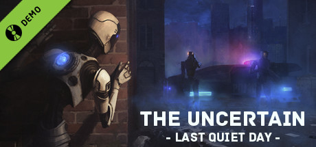 The Uncertain: Last Quiet Day Demo