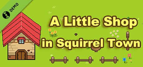 A Little Shop in Squirrel Town Demo