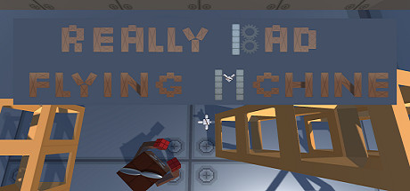 Really Bad Flying Machine