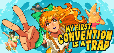 My First Convention Is A Trap