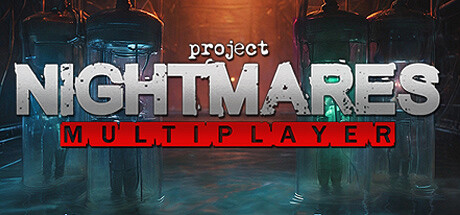 Project Nightmares Multiplayer Playtest