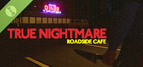 True Nightmare - Roadside Сafe Demo