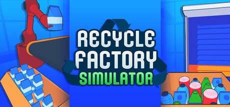 Recycle Factory Simulator