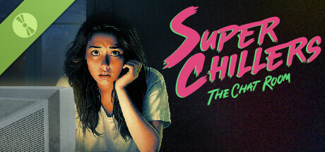 Super Chillers: The Chat Room - Demo