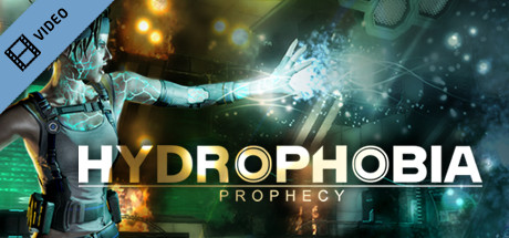 Hydrophobia Prophecy Launch Trailer