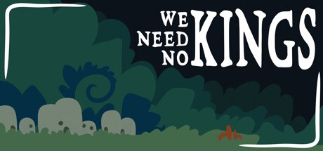 WeNeedNoKings