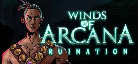 Winds Of Arcana: Ruination