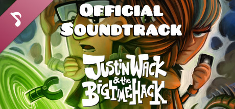 Justin Wack and the Big Time Hack Soundtrack