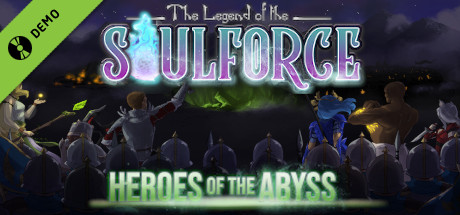 the legend of the soulforce: Heroes of the Abyss Demo