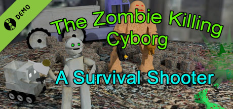 'The Zombie Killing Cyborg' - Demo