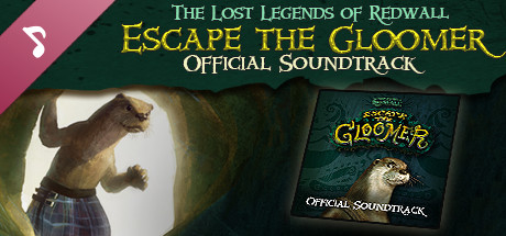 The Lost Legends of Redwall: Escape the Gloomer Soundtrack