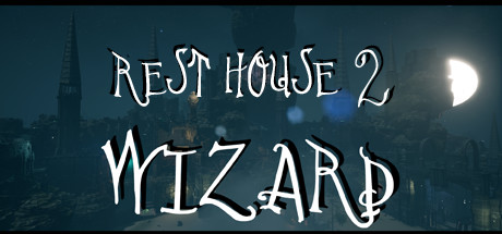 Rest House 2 - The Wizard