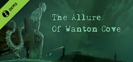 The Allure Of Wanton Cove Demo